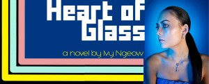 Heart of Glass novel crowdfund Ivy Ngeow 2017